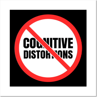 No Cognitive Distortions Posters and Art